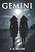 Gemini by T. A. Welton