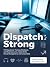 DISPATCH STRONG : 911 Dispatcher Training Workbook with Real Scenarios, Radio Drills, Stress Management, and Career Skills.