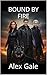 Bound By Fire (The Whisperw...