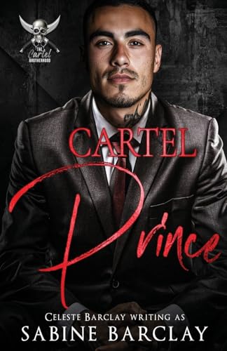 Cartel Prince: (Pablo) (The Cartel Brotherhood Book 3)