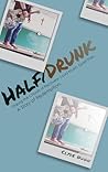 Half/Drunk: Strik...