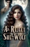 A Reject She-Wolf