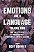 EMOTIONS ARE A LANGUAGE, Vo...