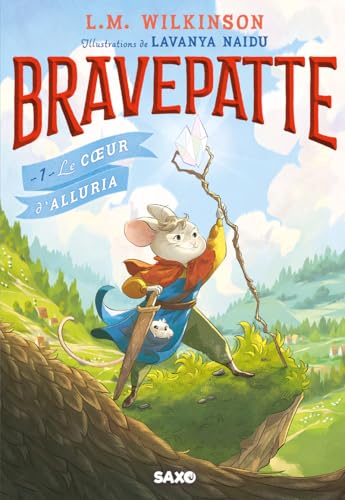 Bravepatte - Tome 01 Le Coeur d'Alluria (broché) (01)
