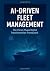 AI-Driven Fleet Management by Shayan Payesh Parsian