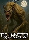 THE HARVESTER: A ...