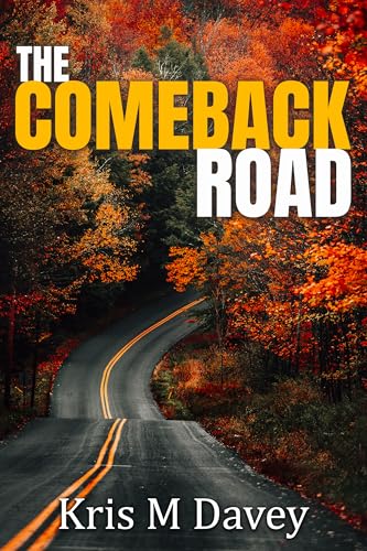 The Comeback Road (The Leaving Series Book 2)