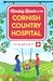 Mending Hearts at the Cornish Country Hospital: A heartwarming tale of love and healing from Jo Bartlett