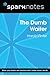 The Dumb Waiter (SparkNotes Literature Guide) (SparkNotes Literature Guide Series)