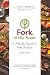 Fork in the Road: A Hopeful Guide to Food Freedom