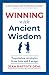 Winning With Ancient Wisdom...