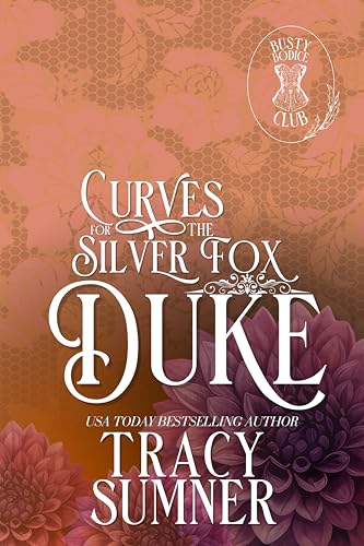 Curves for the Silver Fox Duke (Busty Bodice Club, #3)