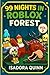 99 NIGHTS IN ROBLOX FOREST:...