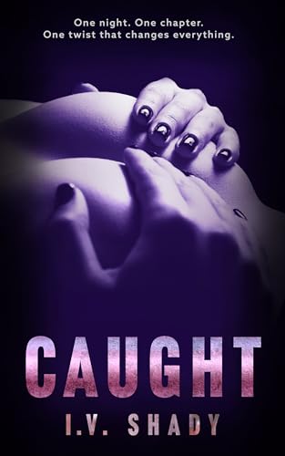 Caught: A spicy bedtime story for adults (Kindle Edition)