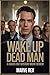 Wake Up Dead Man by Marve Rex