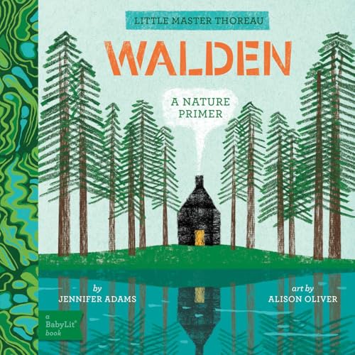 Walden: A BabyLit® Nature Primer (BabyLit Classics)