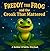 Freddy the Frog and the Cro...