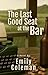 The Last Good Seat at the Bar by Emily Coleman