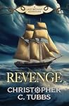 Revenge: a thrilling historical naval adventure