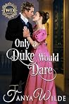 Only A Duke Would...