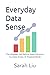 Everyday Data Sense: The Un...