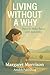 Living Without a Why by Margaret Morrison