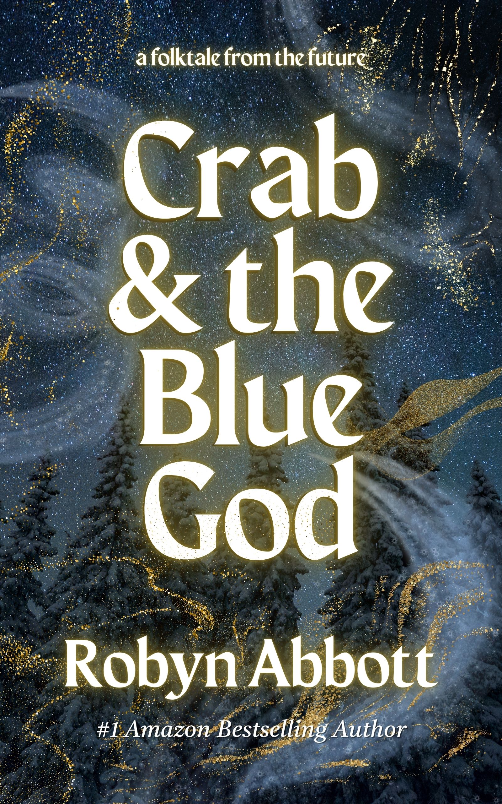 Crab & the Blue God (These Sacred Curses, #1; Forgotten Fragments #5)