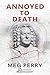 Annoyed to Death: An Angele...