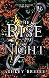 The Rise of Night...