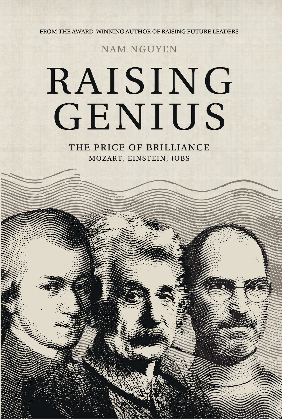Raising Genius: Mozart, Einstein, Jobs (Paperback)