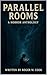 Parallel Rooms: A Horror Anthology