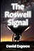 The Roswell Signal by Daniel Engeron
