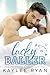 Lucky Baller by Kaylee Ryan