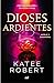 Dioses ardientes: Reinterpretación de Apolo y Casandra / Radiant Sin (Dark Olympus, 4) (Spanish Edition)