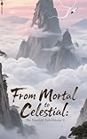 From Mortal to Ce...
