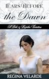 Book cover for Tears Before the Dawn: A Pride and Prejudice Variation (Saving Darcy)