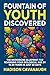 Fountain of Youth Discovere...