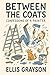 Between the Coats: True tal...