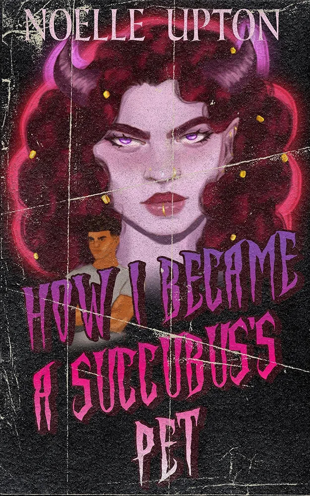 How I Became a Succubus's Pet (Demons & Cryptids)