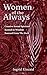 Women of the Always by Ingrid Kincaid
