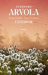Ulvespor by Ingeborg Arvola