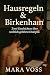 Hausregeln & Birkenhain: Zw...