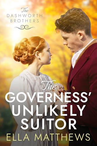 The Governess' Unlikely Suitor (The Dashworth Brothers #2)