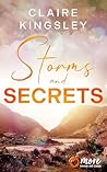 Storms and Secret...