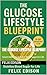 The Glucose Lifestyle Bluep...
