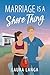 Marriage is a Shore Thing (Wilks Beach Book 2)