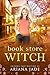 Book Store Witch: A Cobbles...