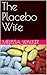 The Placebo Wife