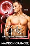 Cole (Bayou Crescent Wolves Book 2)