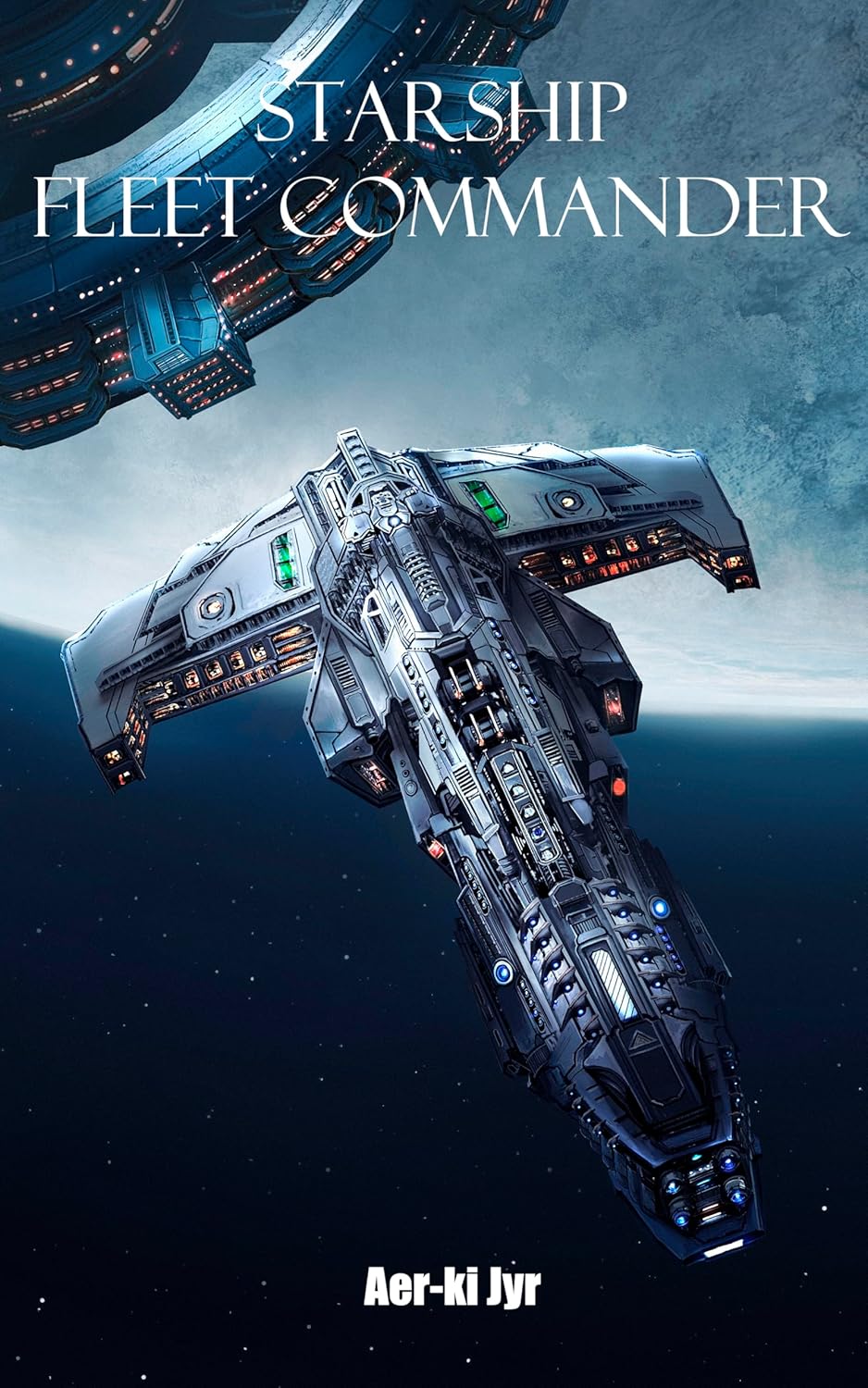 Starship Fleet Commander (Kindle Edition)